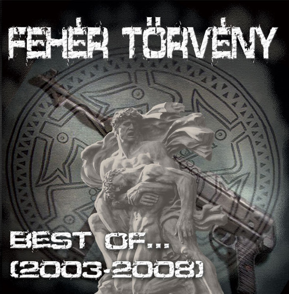 Feher Torveny "Best Of... 2003-2008"